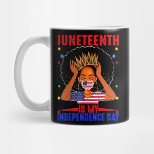 Juneteenth is My Independence Day 4th July Black Mug